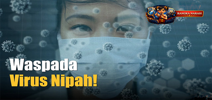 Indonesia Wajib Tiru, Trik Thailand & Singapura Cegah Virus Nipah